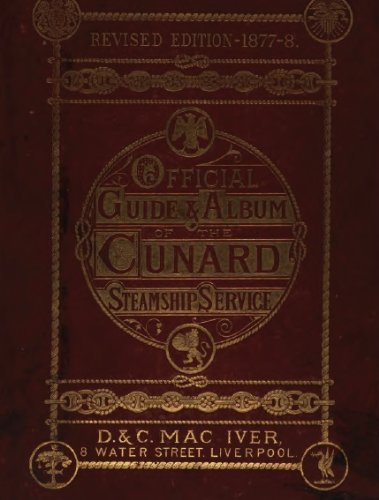 Official Guide And Album Of The Cunard Steamship Company (1877)