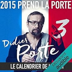 Couverture de 2015 prend la Porte - Le calendrier de l'avent du 1er au 14 f&eacute;vrier 2015