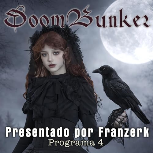 DoomBunker - Presentado por Franzerk Programa 04