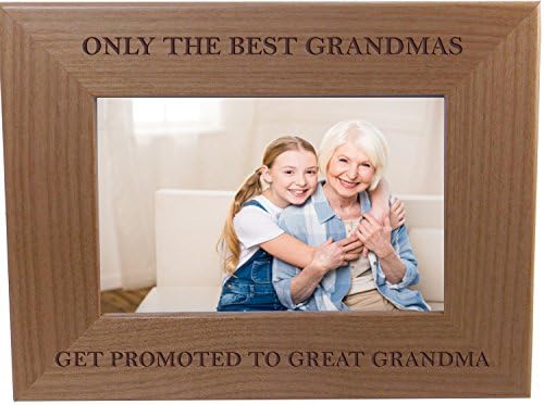 CustomGiftsNow Only The Best Grandmas Get Promoted to Great Grandma Natural Alder Wood Engraved Tabletop/Hanging Photo Picture Frame (4x6-inch Horizontal)