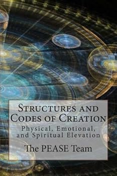Paperback Structures and Codes of Creation: The Pease Protocols Book