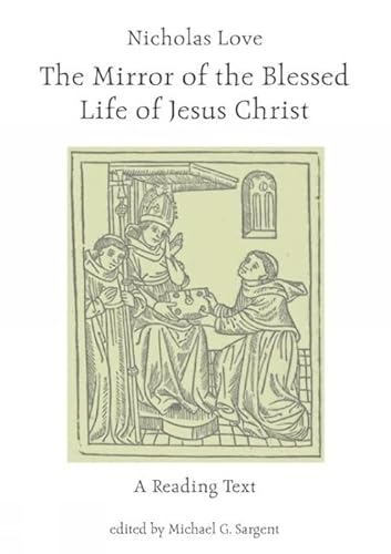 Nicholas Love's Mirror of the Blessed Life of Jesus Christ: