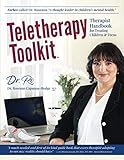 Teletherapy Toolkit: Therapist Handbook for Treating Children and Teens