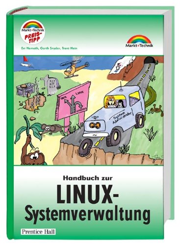 Handbuch zur Linux-Systemverwaltung (Sonstige Bücher M+T) Handbuch zur Linux-Systemverwaltung (Sonstige Bücher M+T)