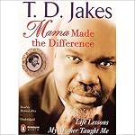 Cover of Mama Made the Difference
