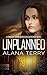 Unplanned (A Kennedy Stern Christian Suspense Novel Book 1)