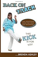 Back On Track: 8 Day Guide For Your New Beginning 1492341207 Book Cover
