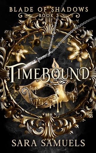 Timebound ( Blade of Shadows Book 3)