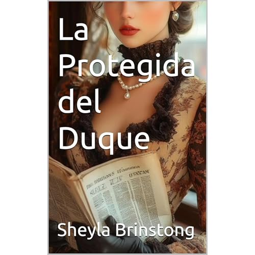 La Protegida del Duque Audiolibro Por Sheyla Brinstong arte de portada