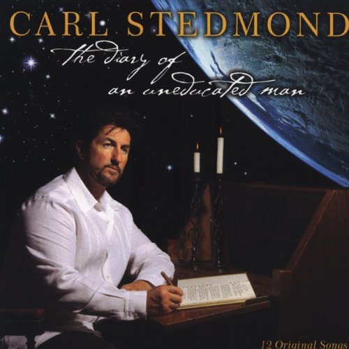 The Diary of an Uneducated Man [Audio CD] Carl Stedmond