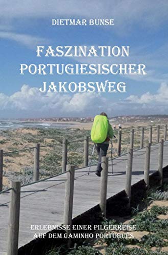 Preisvergleich Produktbild Faszination Portugiesischer Jakobsweg