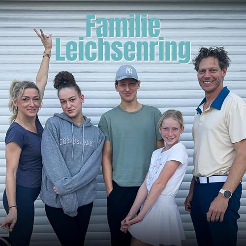 Familie Leichsenring -Familie auf Weltreise -Der Podcast Titelbild