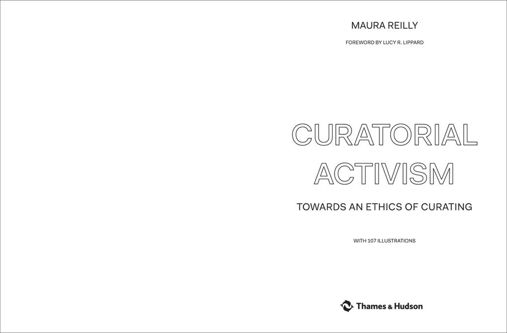 Curatorial Activism: Towards an Ethics of Curating