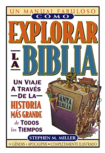 Cómo explorar la Biblia (Un Manual Fabuloso / the Ultimate Handbook) (Spanish Edition)