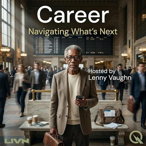 Career - Navigate your next bold move with Lenny Vaughn cover art