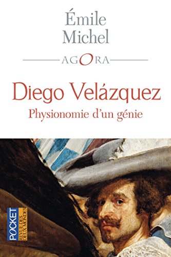 Télécharger Diego Velazquez, physionomie d'un génie (AGORA t. 382) Livre eBook France