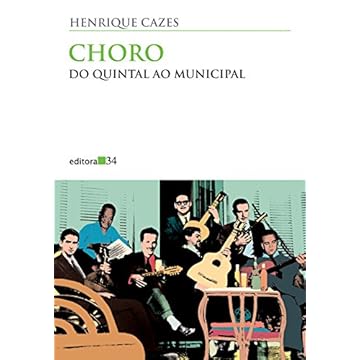 Capa do livro Choro: do quintal ao Municipal