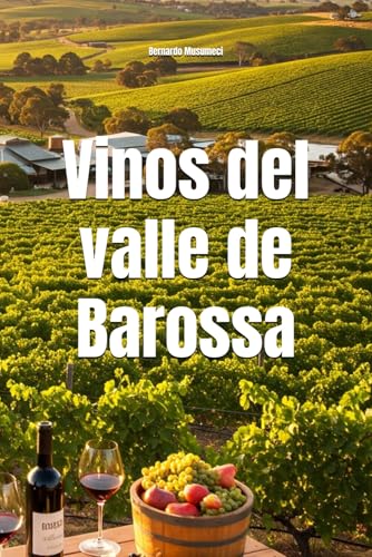 Vinos del valle de Barossa (Wines of the World)