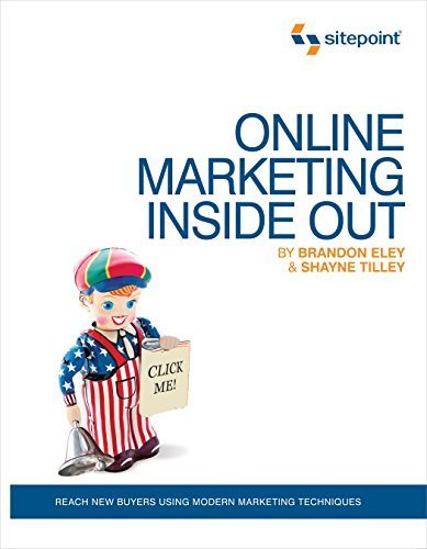Online Marketing Inside Out (Online Marketing: Sitepoint) 1st edition by Eley, Brandon, Tilley, Shayne (2009) Paperback