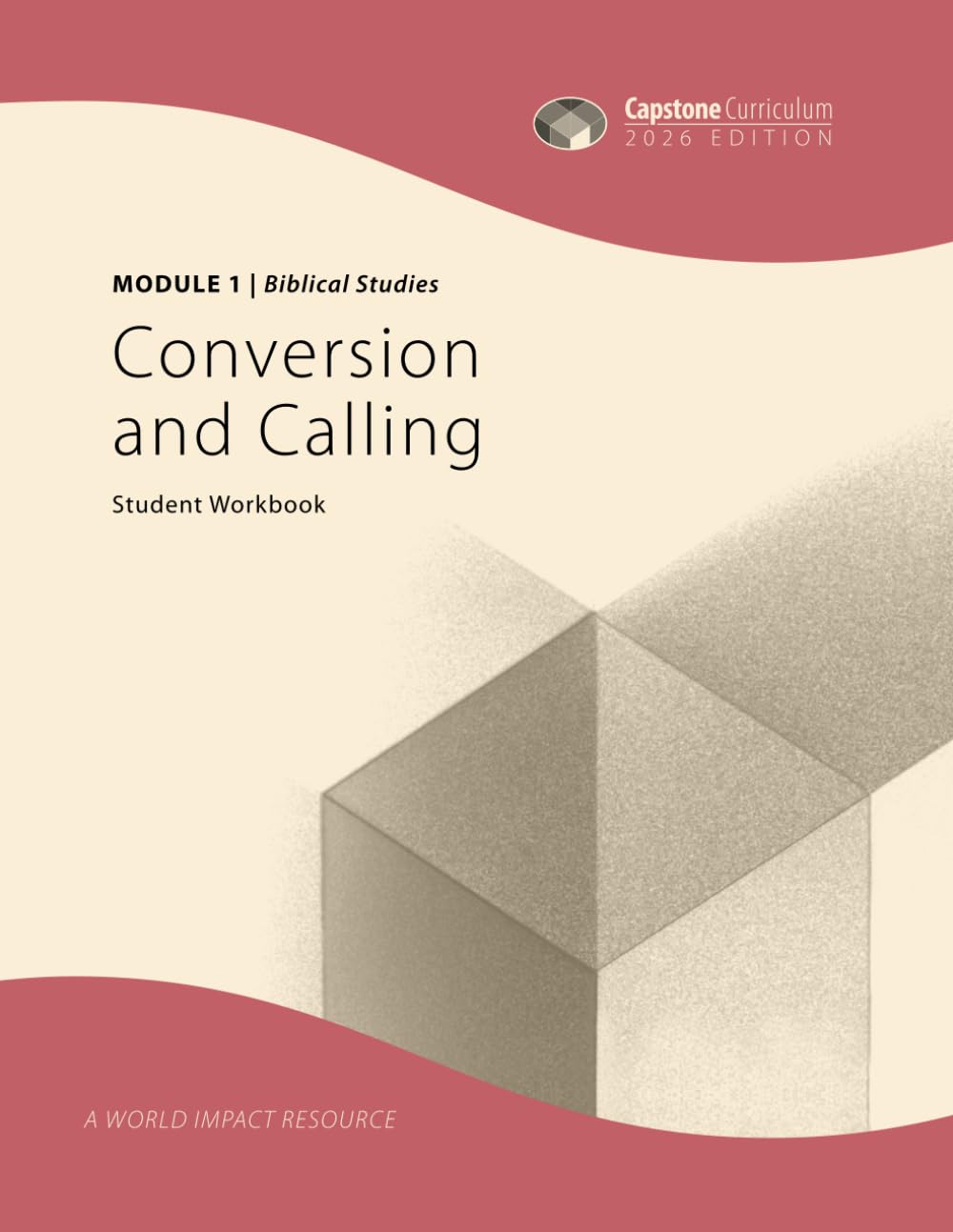 Conversion and Calling Student Workbook, 2026 Edition: Capstone Curriculum, Module 1 (Capstone Curriculum 2026 Edition)