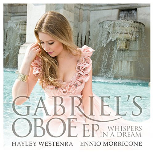Gabriel's Oboe EP by Hayley Westenra on Amazon Music Amazon.co.uk