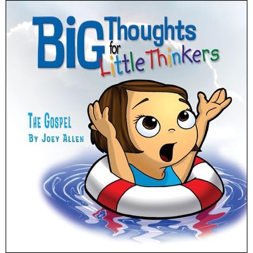 Big Thoughts for Little Thinkers: The Gospel