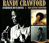 Everything Must Change & Miss Randy Crawford - Randy Crawford