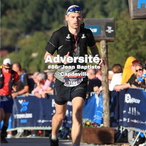 #86 - Se donner 5 ans pour devenir ultra-traileur élite et gravir les 82 sommets de +4000m des Alpes cover art