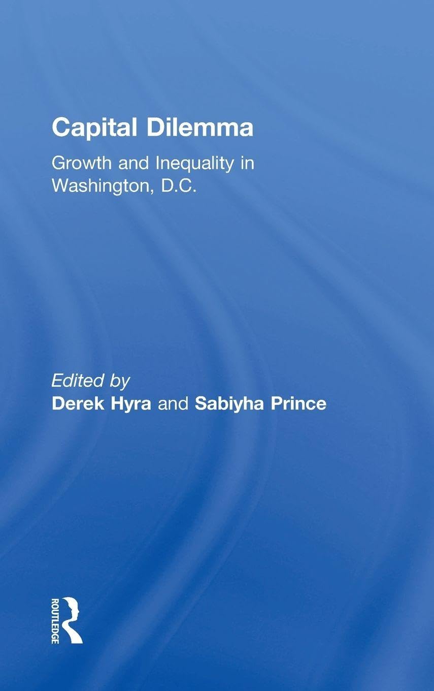 Capital Dilemma analyse scientifique croissance et inégalités à Washington livre broché