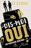  Dis-moi oui: Au premier regard, T3