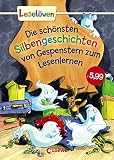 Leselöwen - Das Original - Die schönsten Silbengeschichten von Gespenstern zum Lesenlernen: Erstlesebuch mit Silbenfärbung für Kinder ab 6 Jahre - Herausgeber: Loewe Erstlesebücher 