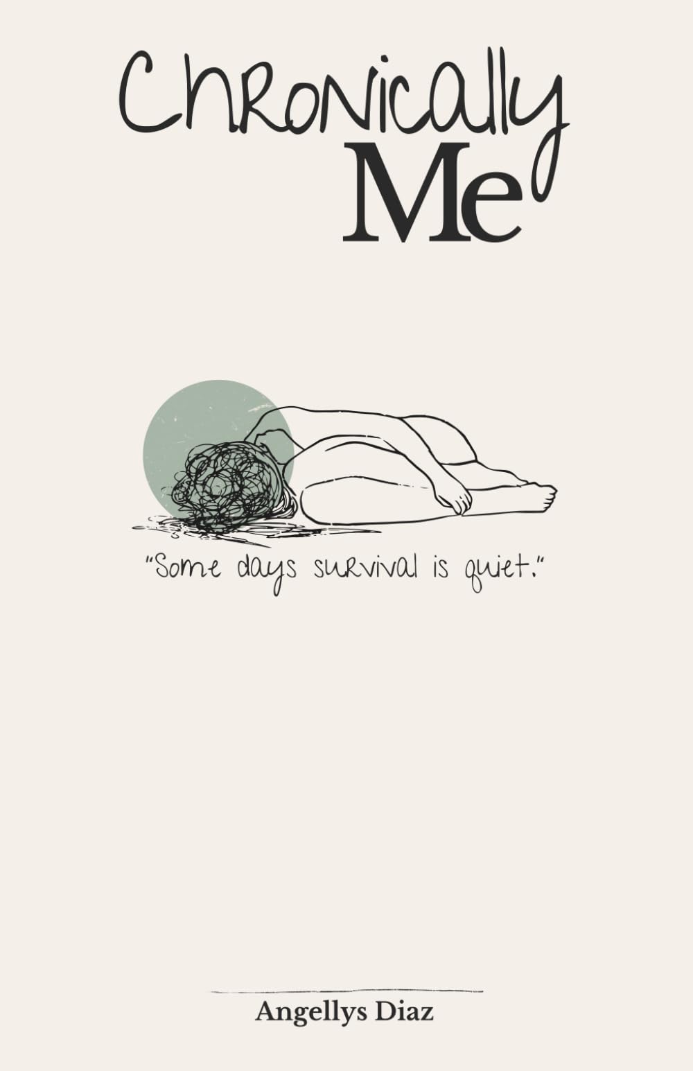 Chronically Me: Poems on Chronic Illness, Strength, and the Quiet Fight to Survive
