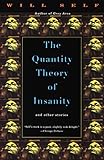 The Quantity Theory of Insanity