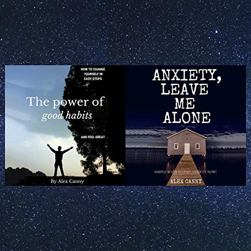 The Power of Good Habits &amp;amp; Anxiety, Leave Me Alone: Bundle by Alex Canny episode artwork