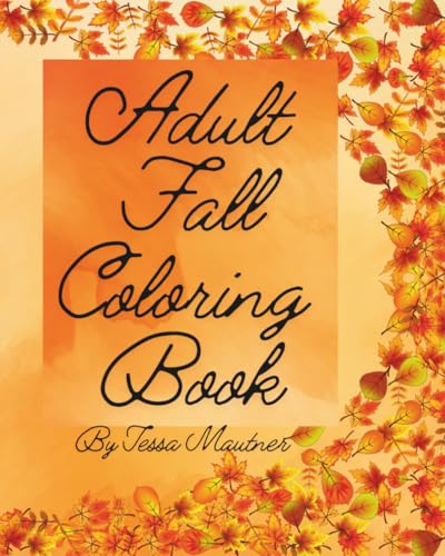 Adult Fall Coloring Book: Challenging sketched fall images for coloring