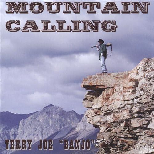 Mountain Calling [Audio CD] Terry Joe "Banjo"