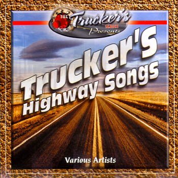VARIOUS - TRUCKERS HIGHWAY SONGS [Audio CD] VARIOUS