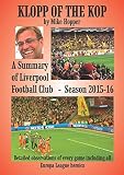 Image de KLOPP OF THE KOP: LIVERPOOL FC SEASON 2015-16 (English Edition) 