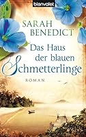 Das Haus der blauen Schmetterlinge 3442381878 Book Cover