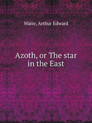 Azoth, or The star in the East : Amazon.de: Bücher