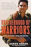 Brotherhood of Warriors: Behind Enemy Lines with a Commando in One of the World's Most Elite Counterterrorism Units