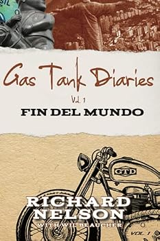 Paperback Gas Tank Diaries: Fin Del Mundo Book