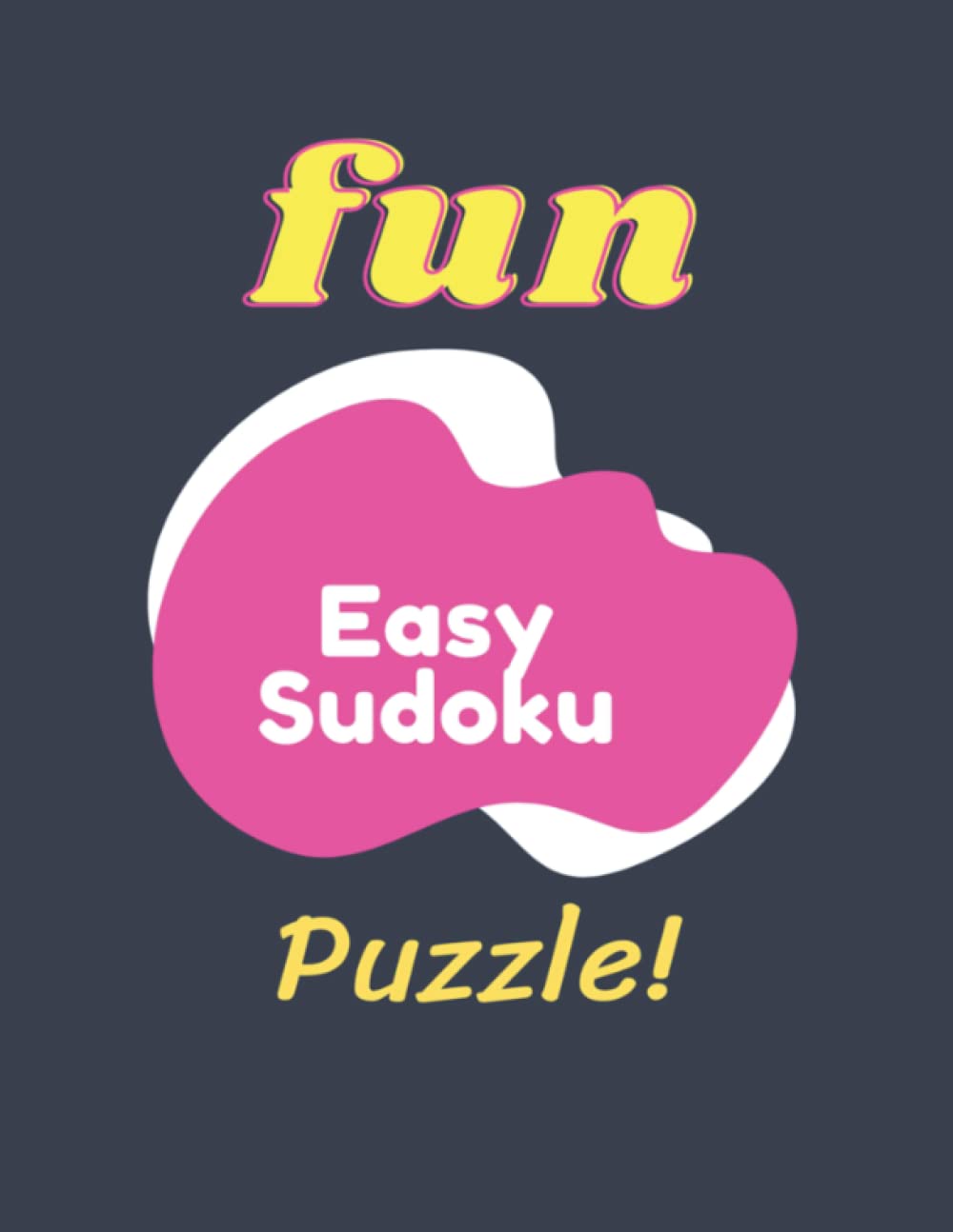 Easy Sudoku: Sudoku Puzzles 10-Minute Brain Workout, Easy Level for Beginners, Gifts for Seniors
