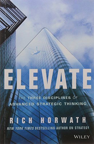 Elevate: the Three Disciplines of Advanced Strategic Thinking