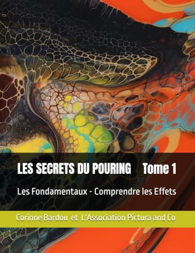 Les Fondamentaux - Comprendre les Effets - Tome 1: par Corinne BARDOU