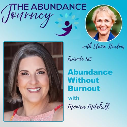 Abundance Without Burnout with Monica Mitchell Podcast Por  arte de portada