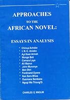 Approaches to the African novel: Essays in analysis 0545270146 Book Cover