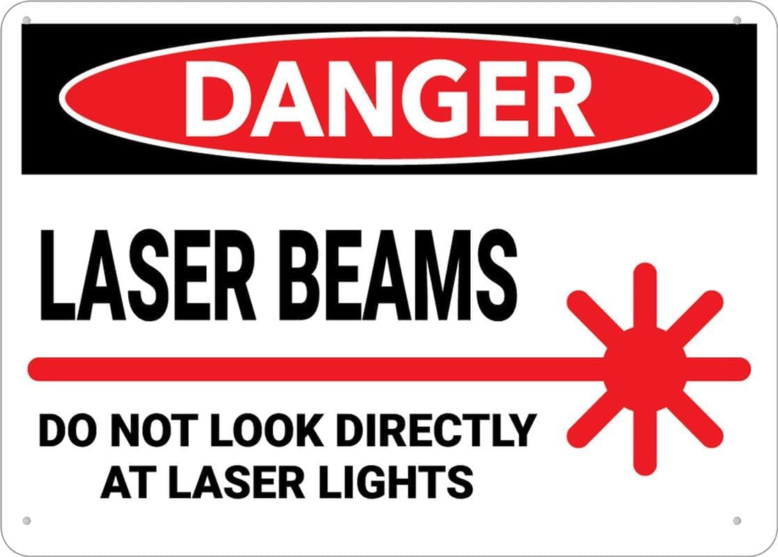 Danger Laser Beams Do Not Look Directly at Lights Rust Free Aluminum Sign - Pre-Drilled Holes, Weather Resistant Decor for House Door, Office - 12x16 Inch