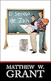 El Secreto De Zach (Spanish Edition)