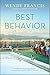 Best Behavior: A Novel